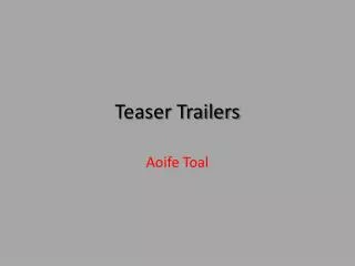 Teaser Trailers