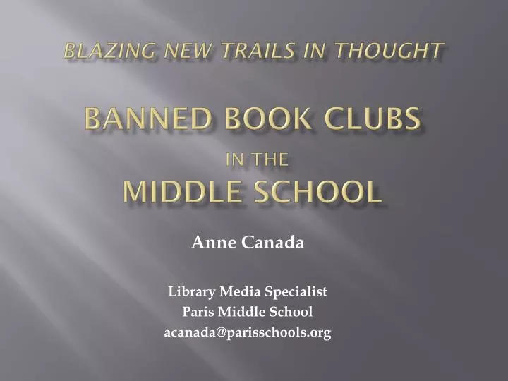 blazing new trails in thought banned book clubs in the middle school