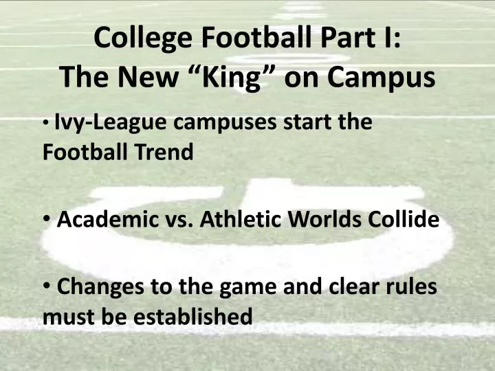 college football part i the new king on campus