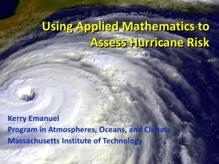 Using Applied Mathematics to Assess Hurricane Risk