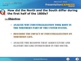 Analyze why industrialization took root in the northern part of the United States.