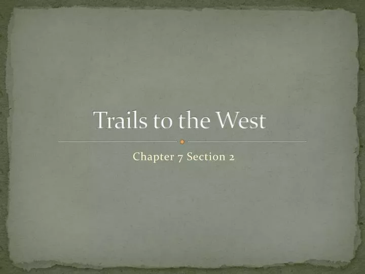 trails to the west