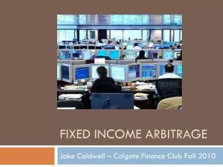 Fixed Income Arbitrage
