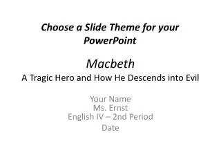 Macbeth A Tragic Hero and How He Descends into Evil