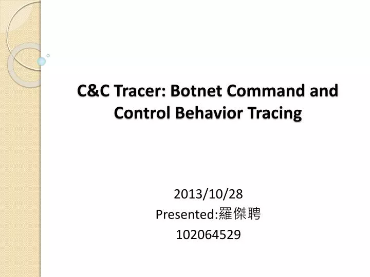 c c tracer botnet command and control behavior tracing
