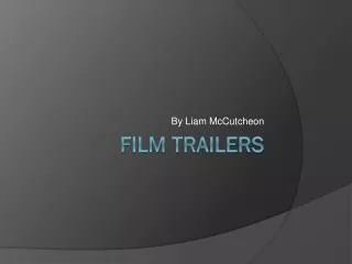 Film trailers