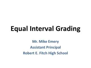 Equal Interval Grading