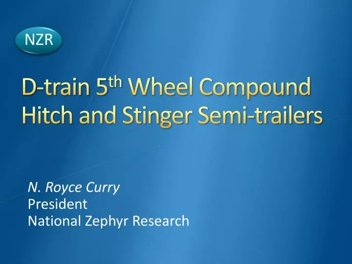 d train 5 th wheel compound hitch and stinger semi trailers