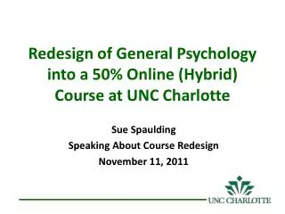 Redesign of General Psychology into a 50% Online (Hybrid) Course at UNC Charlotte