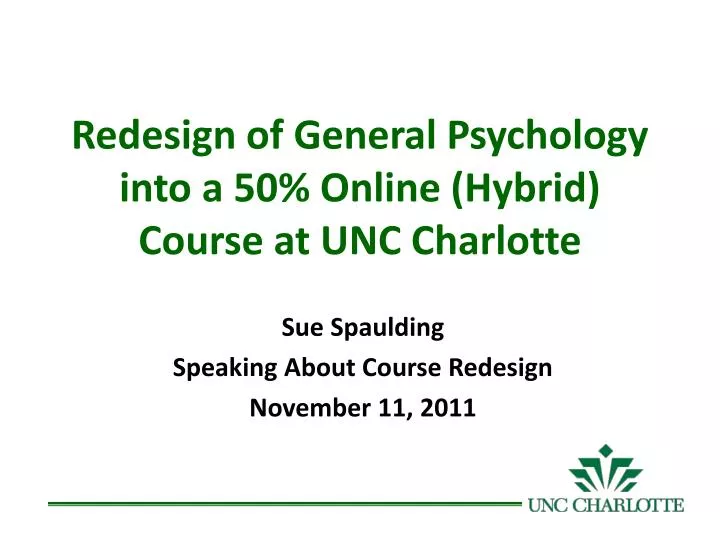 redesign of general psychology into a 50 online hybrid course at unc charlotte