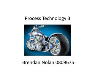 Process Technology 3