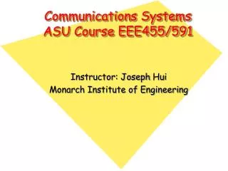 Communications Systems ASU Course EEE455/591