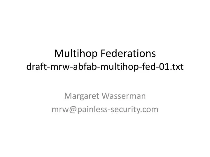 multihop federations draft mrw abfab multihop fed 01 txt