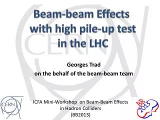 Beam-beam Effects with high pile-up test in the LHC