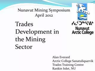 Nunavut Mining Symposium April 2012
