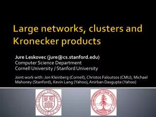 Large networks , clusters and Kronecker products