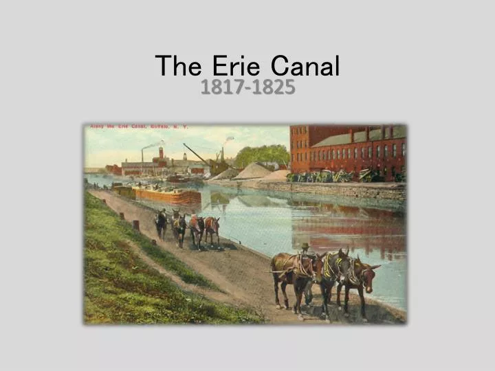 Ppt The Erie Canal Powerpoint Presentation Free Download Id2485924