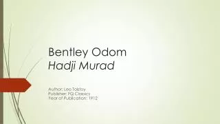 Bentley Odom Hadji Murad