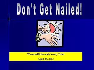 Don't Get Nailed!