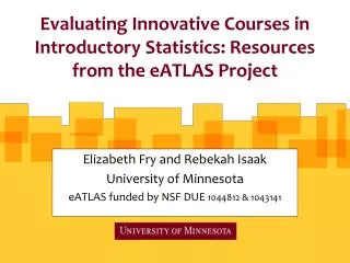 Evaluating Innovative Courses in Introductory Statistics: Resources from the eATLAS Project