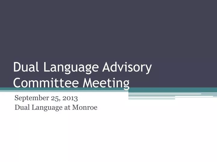dual language advisory committee meeting
