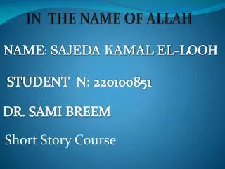 NAME: SAJEDA KAMAL EL-LOOH