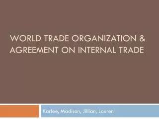 World TRADE ORGANIZATION &amp; Agreement on internal trade
