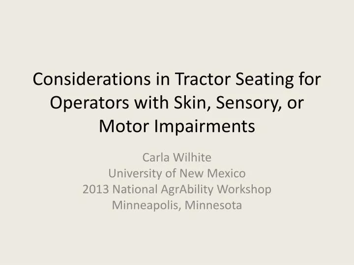 considerations in tractor seating for operators with skin sensory or motor impairments
