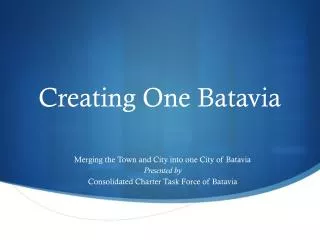 Creating One Batavia