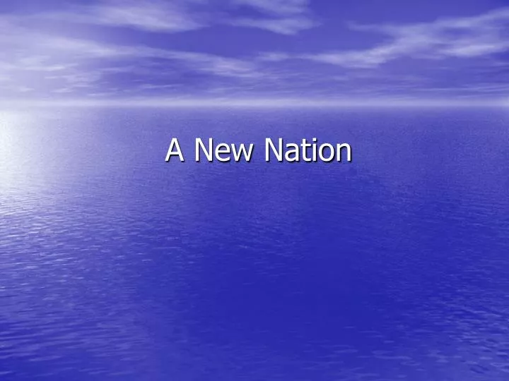 a new nation