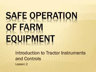 Safe Operation Of Farm Equipment
