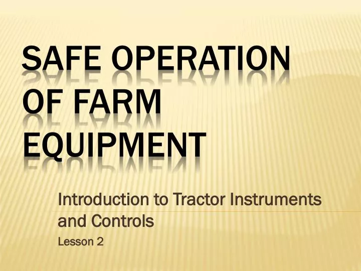 introduction to tractor i nstruments and controls lesson 2