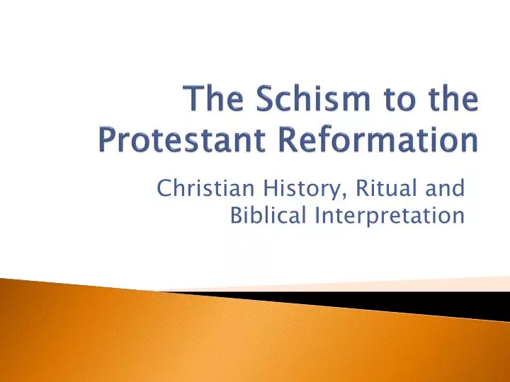 the schism to the protestant reformation