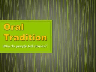 Oral Tradition