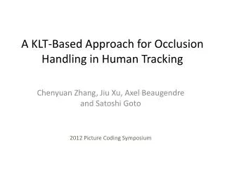 A KLT-Based Approach for Occlusion Handling in Human Tracking