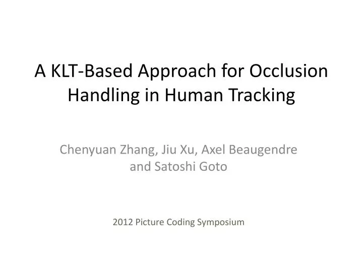 a klt based approach for occlusion handling in human tracking