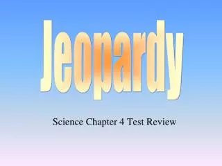 Science Chapter 4 Test Review
