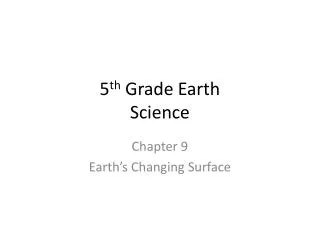 5 th Grade Earth Science