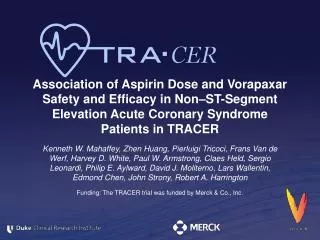 Funding: The TRACER trial was funded by Merck &amp; Co., Inc.