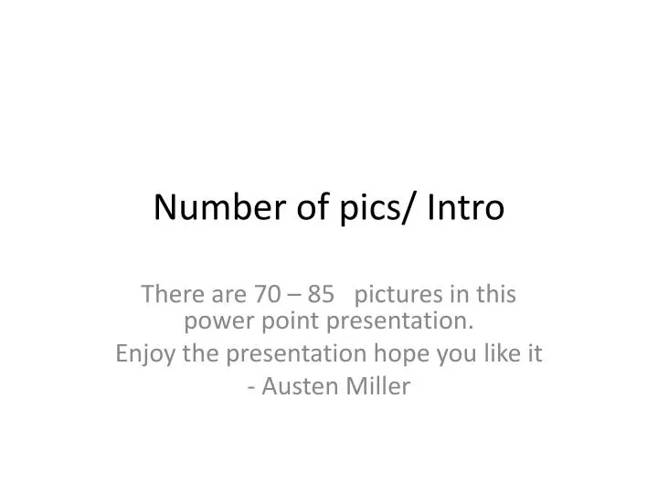 number of pics intro
