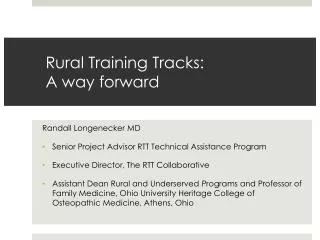 Rural Training Tracks: A way forward