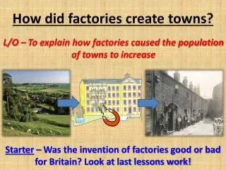 How did factories create towns?
