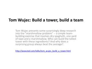 Tom Wujec : Build a tower, build a team
