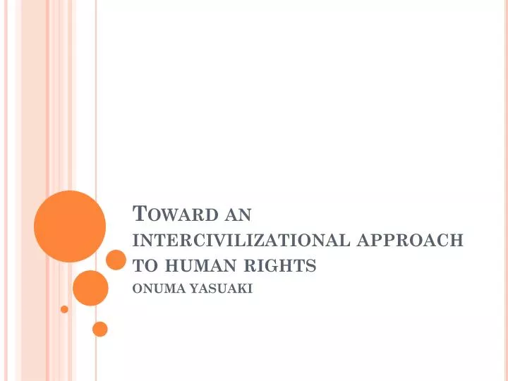 toward an intercivilizational approach to human rights
