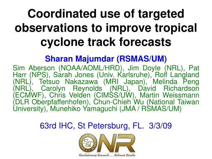 coordinated use of targeted observations to improve tropical cyclone track forecasts