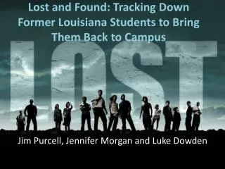 Lost and Found: Tracking Down Former Louisiana Students to Bring Them Back to Campus