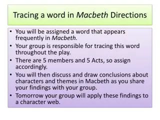 Tracing a word in Macbeth Directions