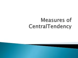 Measures of CentralTendency