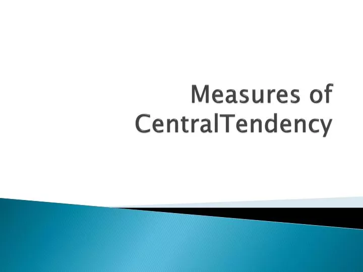 measures of centraltendency