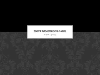 Most dangerous game